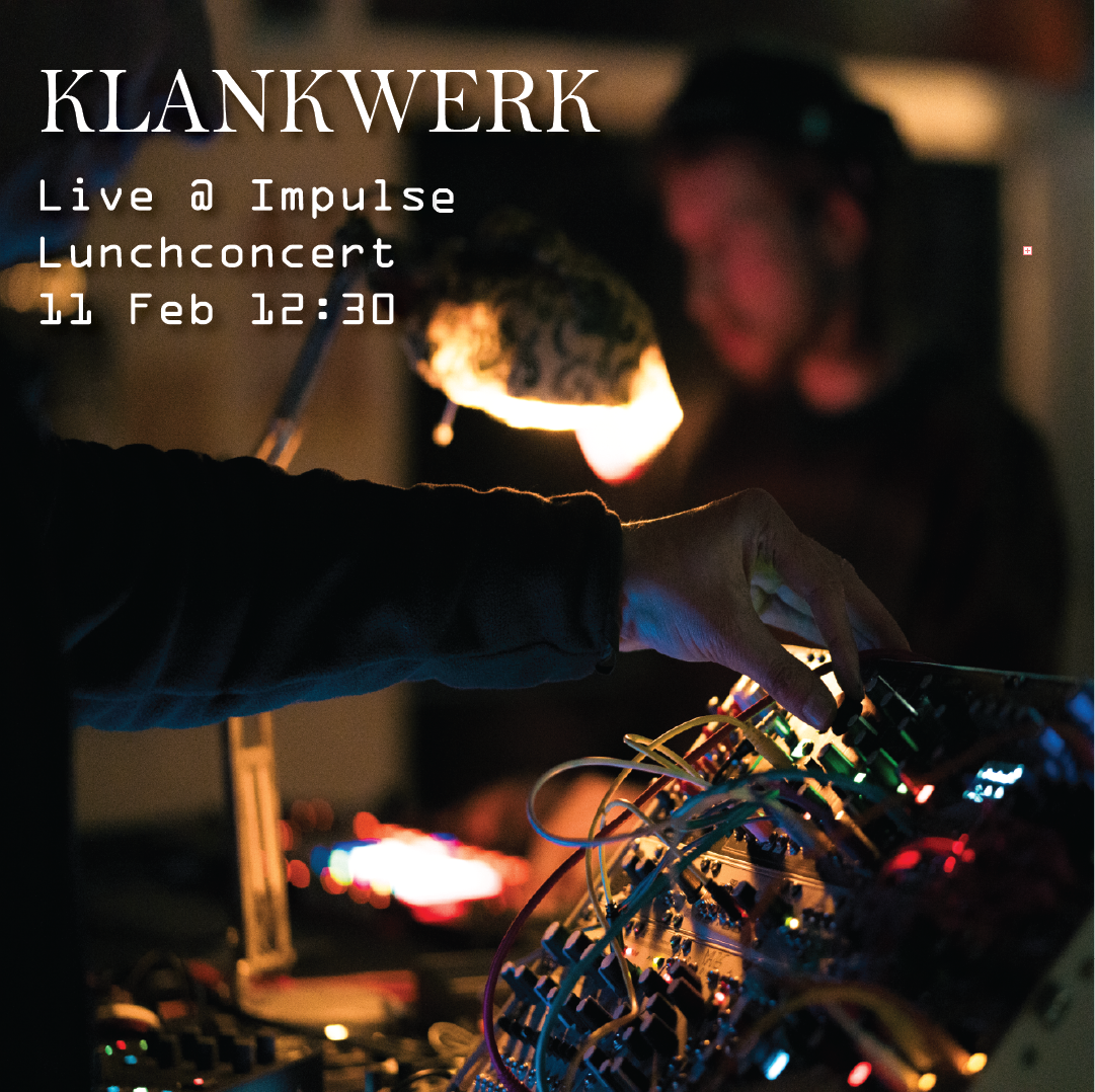 Klankwerk - Live @ Impulse WUR